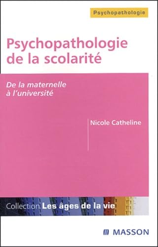 Psychopathologie de la scolarité: De la maternelle à l'université Books