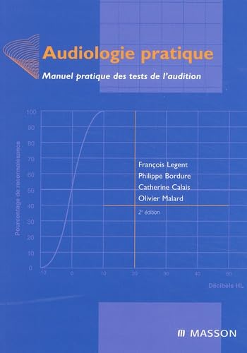 Audiologie pratique: Manuel pratique des tests de l'audition Books