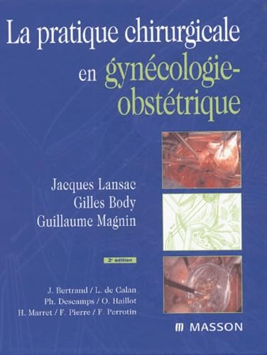 La pratique chirurgicale en gynécologie-obstétrique Books