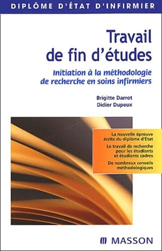 Travail de fin d'études.: Initiation à la méthodologie de recherche en soins infirmiers Books