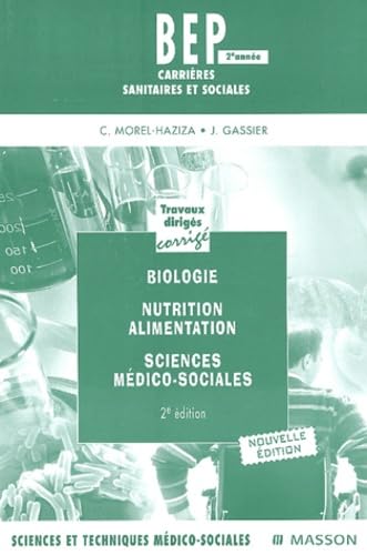Travaux dirigés : Biologie nutrition alimentation sciences médico-sociales - Corrigés book