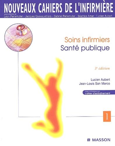 Nouveaux cahiers de l'infirmière, tome 1 : Santé publique book