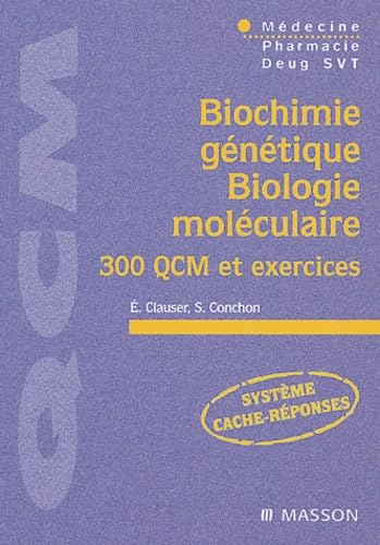 Biochimie génétique/biologie moléculaire: 300 QCM et exercices book