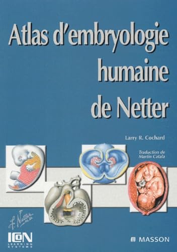 Atlas d'embryologie humaine de Netter Medicine