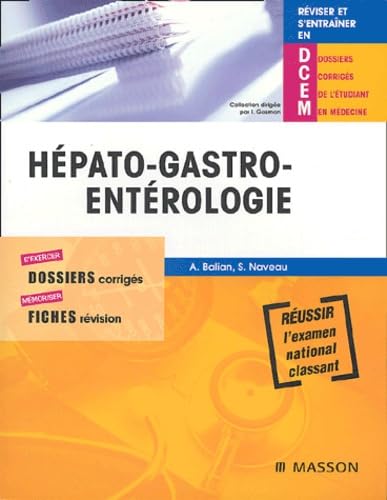 Hépato-gastro-entérologie : Dossiers corrigés book