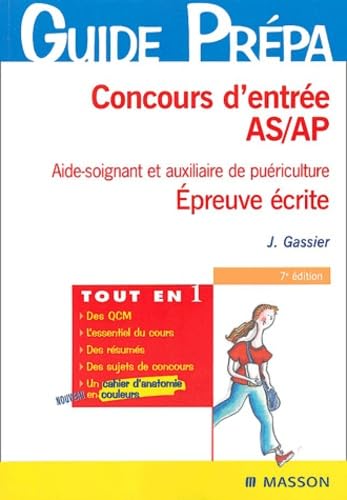 Concours d'entrée AS/AP : Épreuve écrite: Aide-soignant Et Auxiliaire De Puériculture Medicine