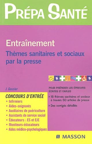 Entraînement : Thèmes sanitaires et sociaux par la presse book