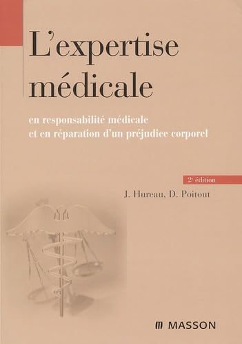 L'expertise médicale en responsabilité médicale et en réparation de préjudice corporel Books
