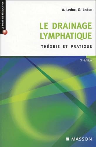 Le drainage lymphatique: Théorie et pratique Medicine