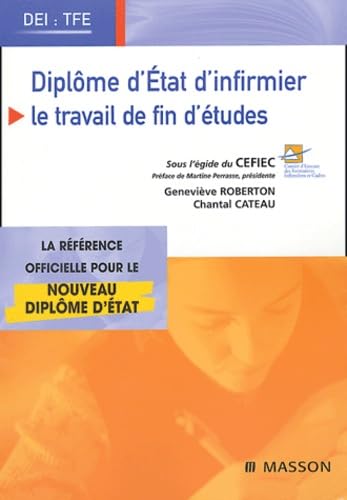 Diplôme d'état infirmier : Le travail de fin d'études: Le travail de fin d'études (TFE) Books
