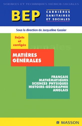 Sujets et corrigés BEP : Matières générales book