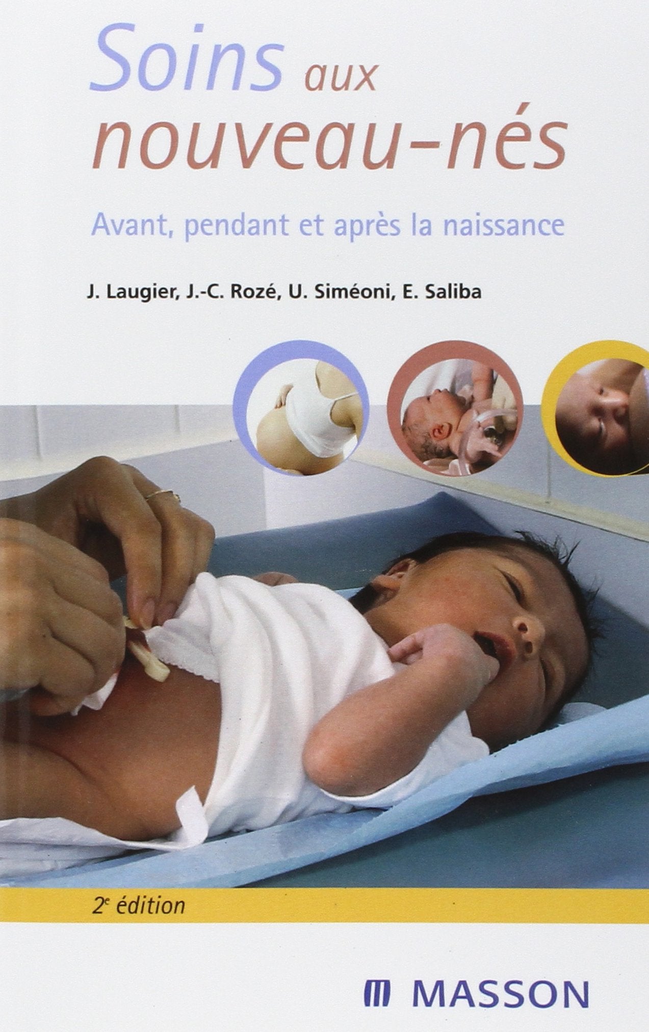 Soins aux nouveau-nés : avant, pendant et après la naissance Medicine