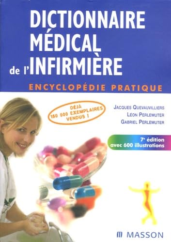 Dictionnaire médical de l'infirmière : encyclopédie pratique Books