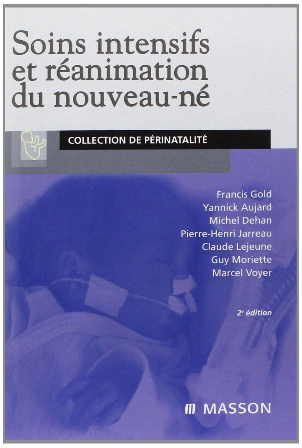 Soins intensifs et réanimation du nouveau-né Medicine