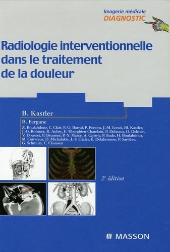 Radiologie interventionnelle dans le traitement de la douleur book
