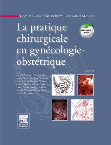 La pratique chirurgicale en gynécologie-obstétrique book