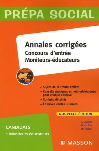 Concours d'entrée Moniteurs-éducateurs : Annales corrigées Medicine