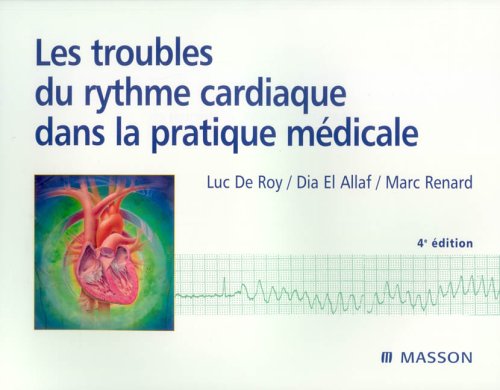 Les troubles du rythme cardiaque dans la pratique médicale book