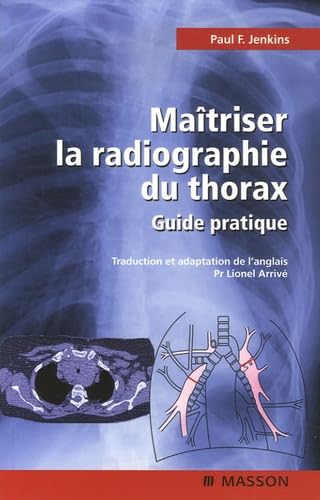 Maîtriser la radiographie du thorax: Guide pratique Books