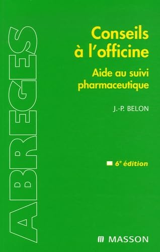 Conseils à l'officine: Guide du suivi pharmaceutique book
