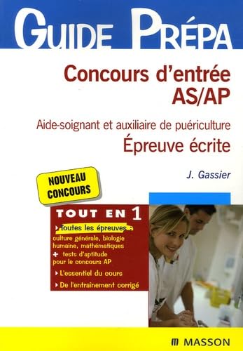 Concours d'entrée AS/AP Aide-soignant et auxiliaire de puériculture: Epreuve écrite book