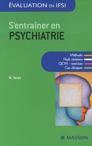 S'entraîner en psychiatrie: QCM ET ENTRAINEMENT Medicine