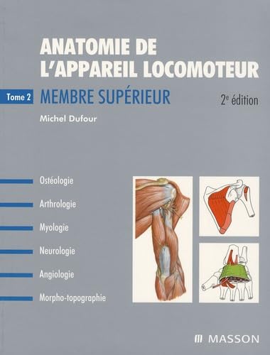 Anatomie de l'appareil locomoteur: Tome 2, Membre supérieur Books