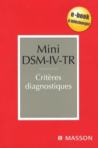 Mini DSM-IV-TR : critères diagnostiques Medicine