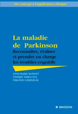 La maladie de Parkinson : reconnaître, évaluer et prendre en charge les troubles cognitifs Medicine