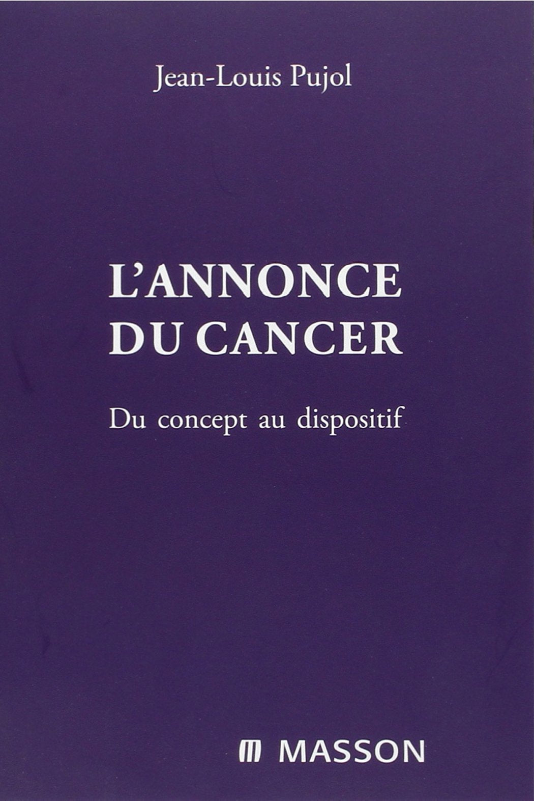 Annonce du cancer: Du concept au dispositif Medicine