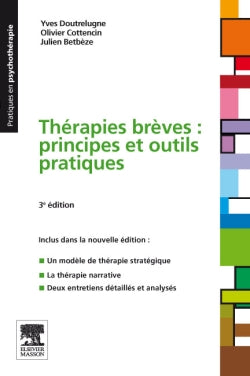Thérapies brèves : principes et outils pratiques Psychology