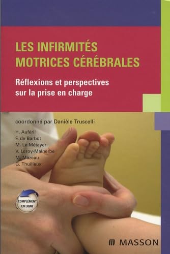 Les infirmités motrices cérébrales: Réflexions et perspectives sur la prise en charge book
