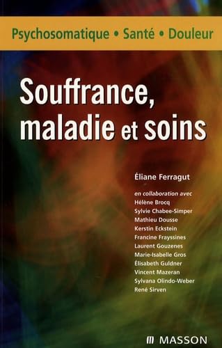 Souffrance, maladie et soins: POD book