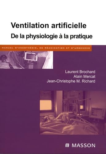 Ventilation artificielle: De la physiologie à la pratique book