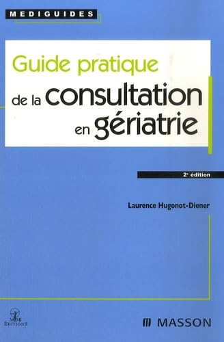 Guide pratique de la consultation en gériatrie Books