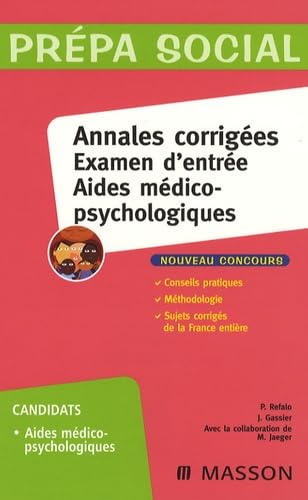 Annales corrigées Examen d'entrée Aides médico-psychologiques book