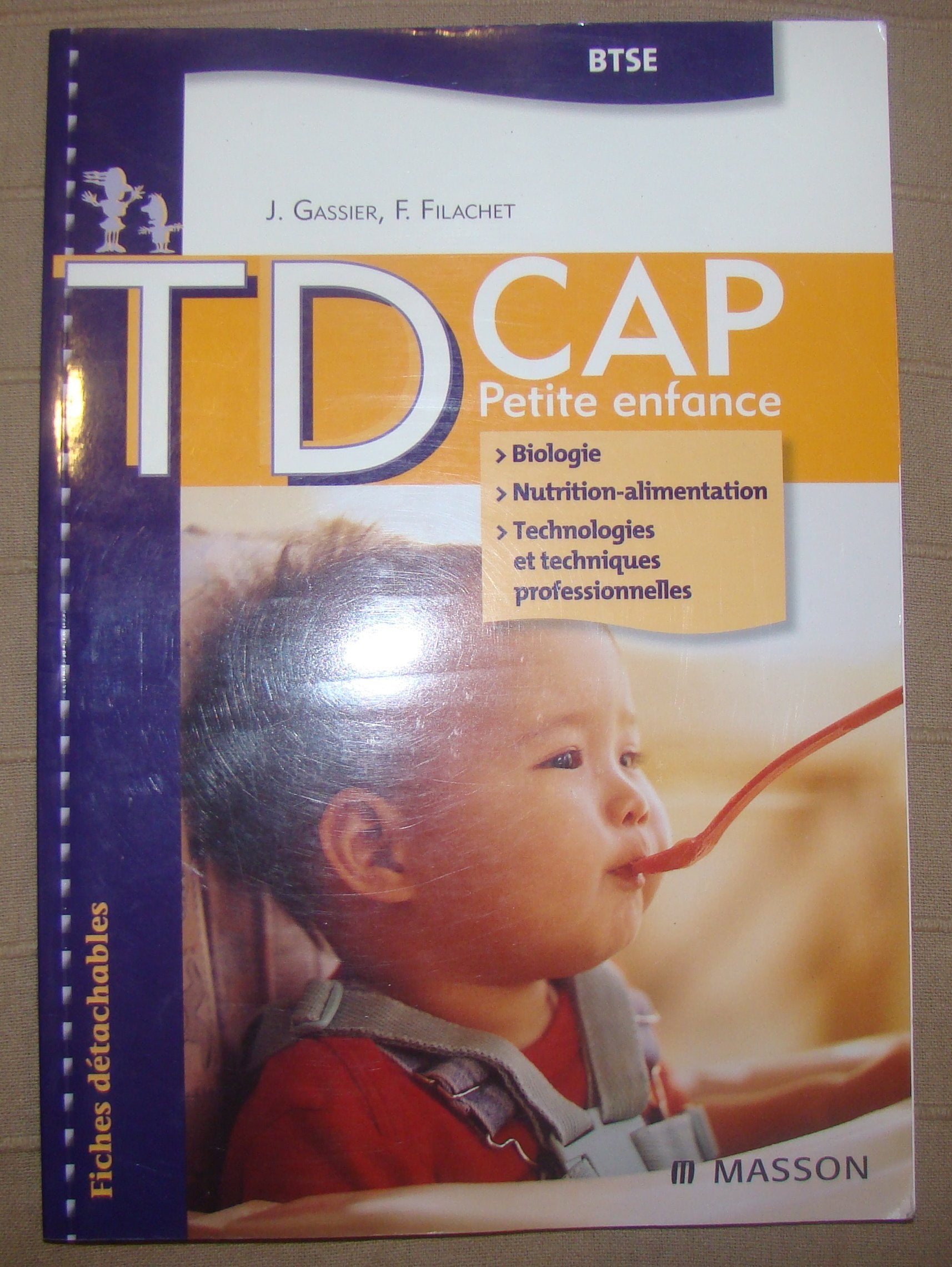 Td Cap Petite Enfance Biologie, Nutrition-alimentation, Technologies Et Techniques Professionnelles: Btse Medicine