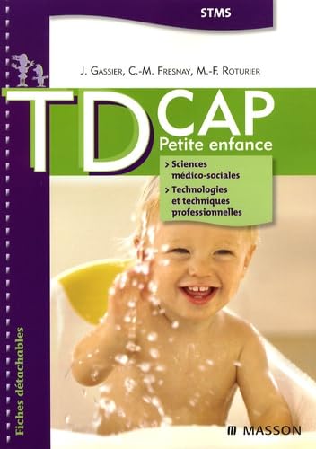 Td Cap Petite Enfance Sciences Médico-sociales, Technologies Et Techniques Professionnelles: Stms Medicine
