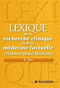 Lexique de la recherche clinique et de la médecine factuelle (evidence-based medicine) Medicine