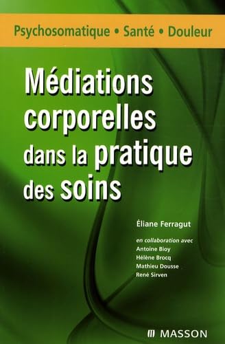 Médiations corporelles dans la pratique de soins book