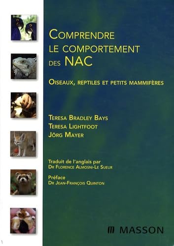 Comprendre le comportement des NAC : Oiseaux, reptiles et petits mammifères (Ancien Prix éditeur : 82 euros) book