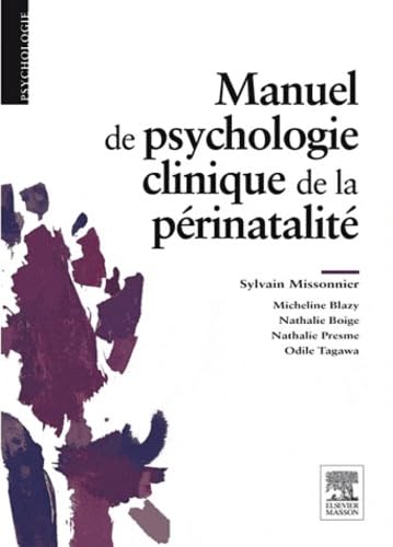 Manuel de psychologie clinique de la périnatalité book