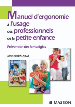 Manuel d'ergonomie à l'usage des professionnels de la petite enfance : prévention des lombalgies book