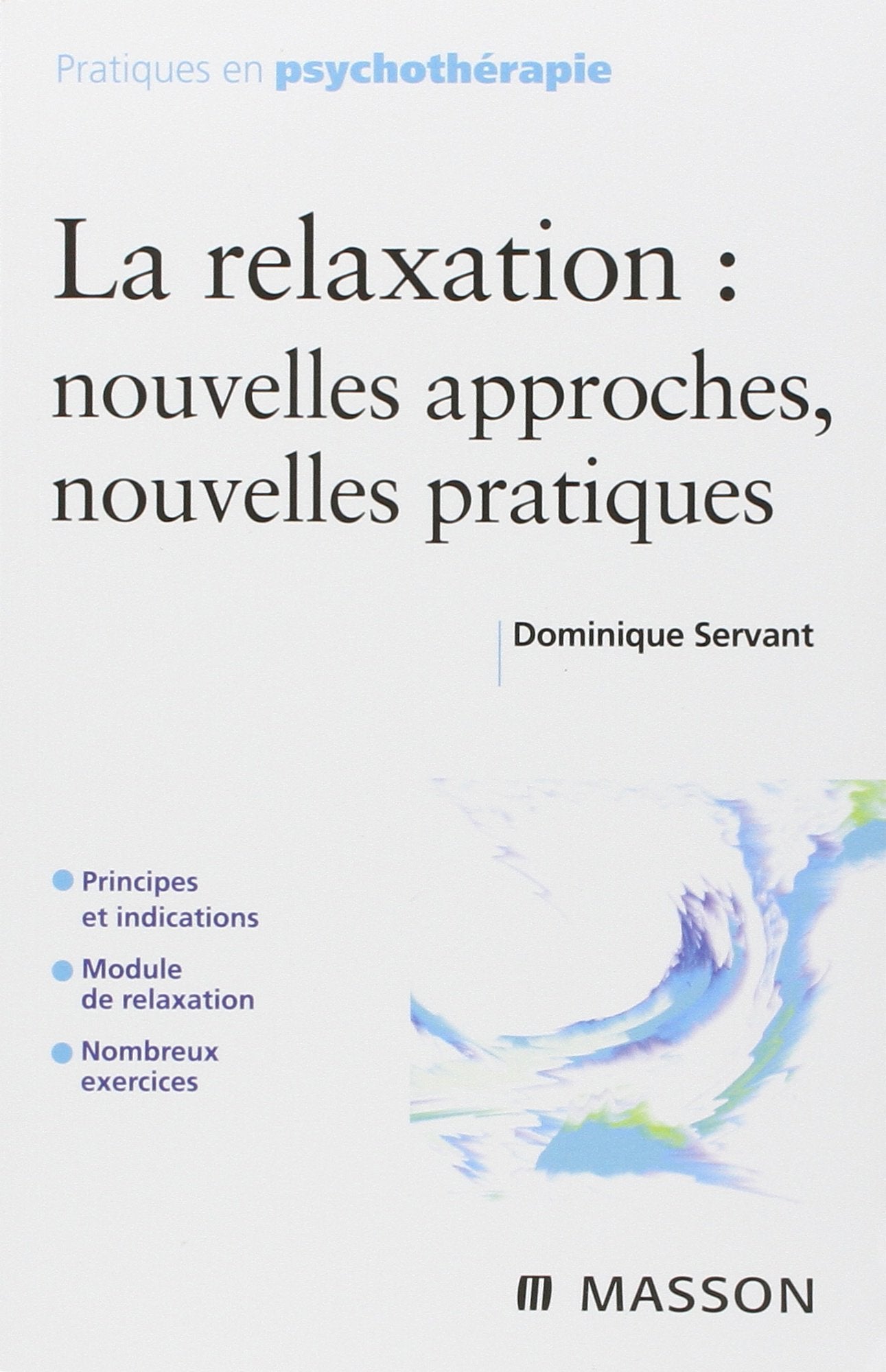 La relaxation : nouvelles approches, nouvelles pratiques Books