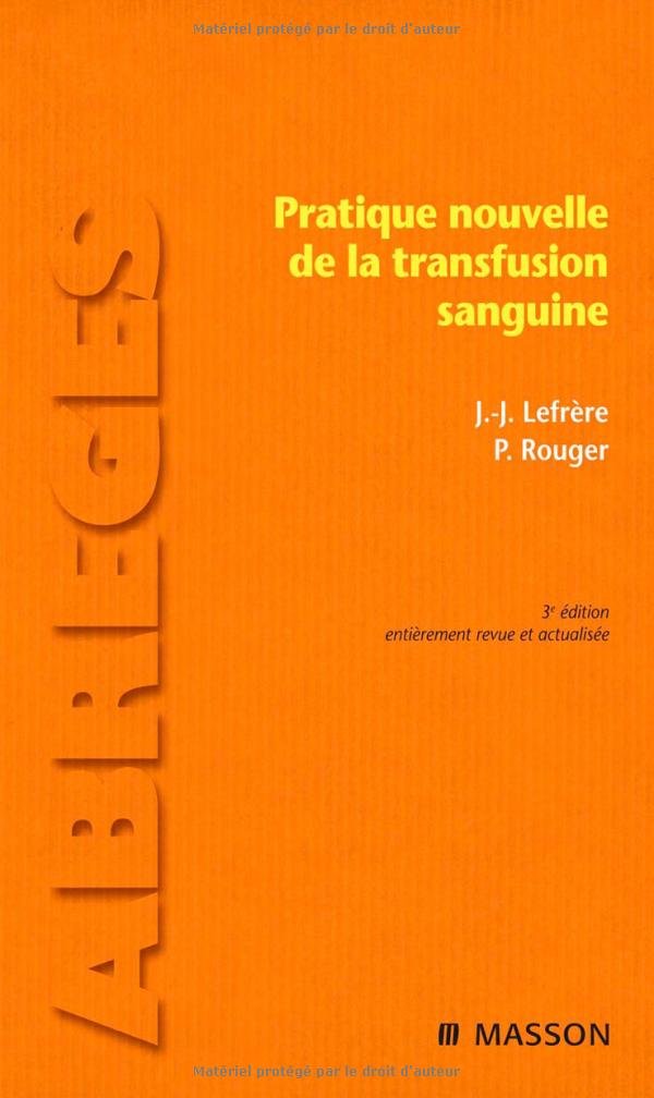 Pratique de la nouvelle transfusion sanguine book