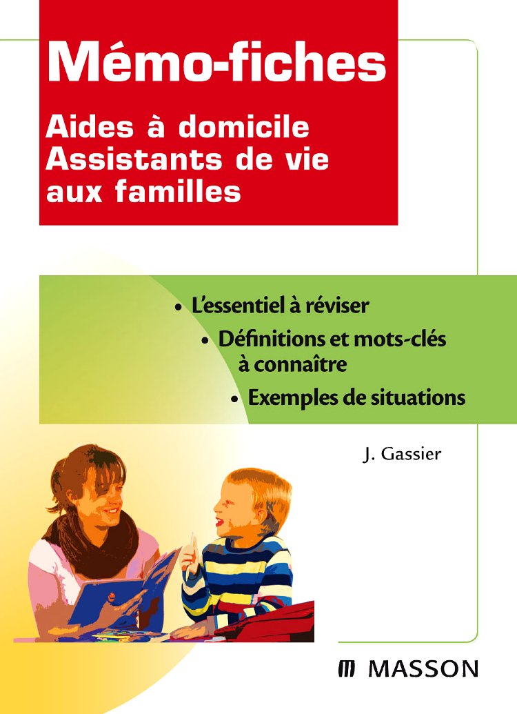 Mémo-fiches Aides À Domicile - Assistants De Vie Aux Familles: Aide À Domicile - Assistant De Vie Aux Familles Medicine