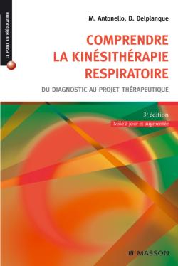 Comprendre la kinésithérapie respiratoire : du diagnostic au projet thérapeutique Medicine
