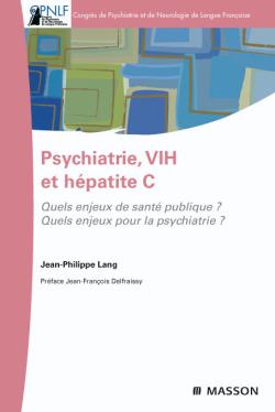 Psychiatrie, VIH et hépatite C : quels enjeux de santé publique ? Quels enjeux pour la psychiatrie ? Medicine