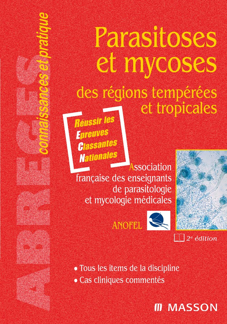 Parasitoses et mycoses des régions tempérées et tropicales book