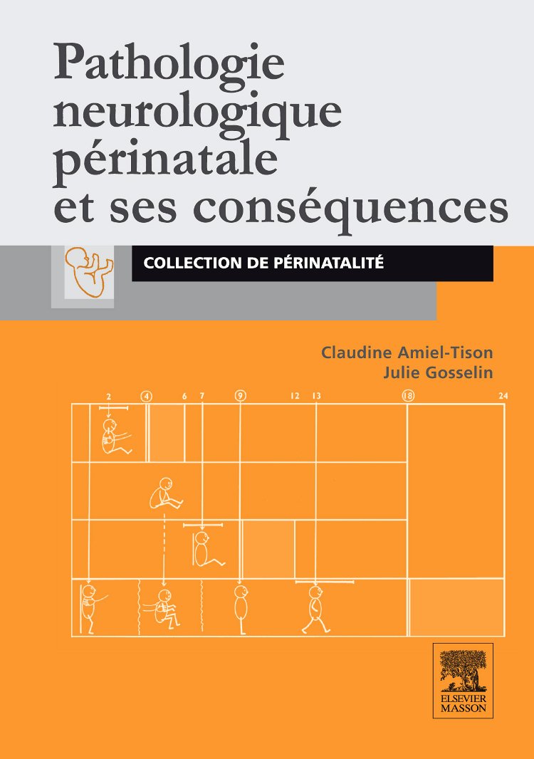 Pathologie neurologique périnatale et ses conséquences book